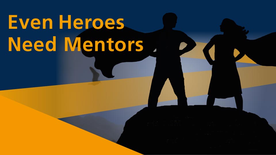 Helden-Silhouetten mit Schriftzug "Even Heroes Need Mentors"