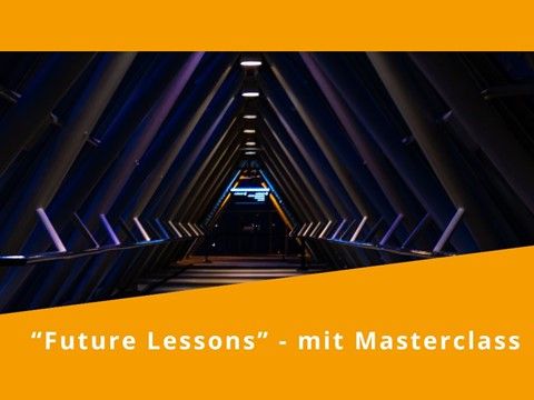 Future Lessons mit Masterclass